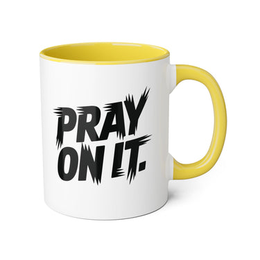 Faith Culture - Pray On It - Christian Accent Coffee Mug, 11oz