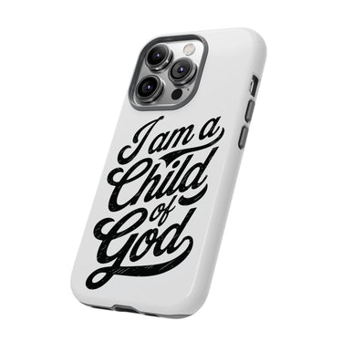 Faith Culture – I Am a Child of God Christian Tough Phone Case iPhone 14 Pro Glossy