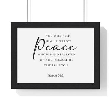 Perfect Peace framed Christian wall art, Isaiah 26:3, black lettering on white with a black wooden frame