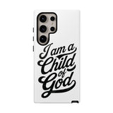 Faith Culture – I Am a Child of God Christian Tough Phone Case Samsung Galaxy S24 Ultra Glossy