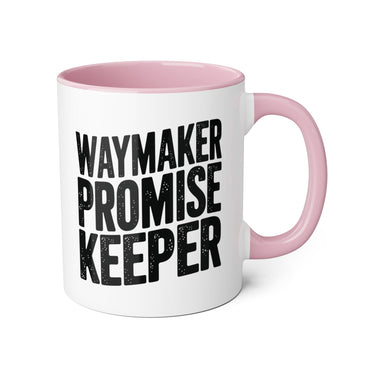 Faith Culture - Waymaker Promise Keeper - Christian Accent Coffee Mug, 11oz Pink 11oz