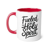 Faith Culture - Fueled by the Holy Spirit - Christian Accent Coffee Mug, 11oz