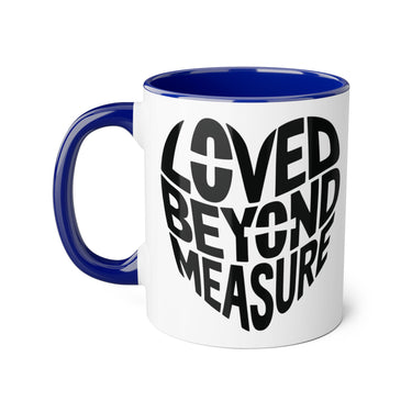 Loved Beyond Measure Accent Mug - 11oz Coffee Mug for Gift Giving and Daily Inspiration Blue 11oz