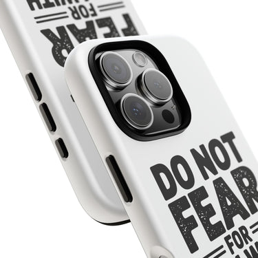 Faith Culture – Do Not Fear Christian Tough Phone Case