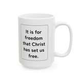 Faith Culture β Set Us Free Galatians 5:1 Christian Mug β 11oz & 15oz | Faith-Inspired Morning Motivation