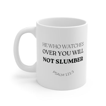 Faith Culture - Psalm 121:3 - Christian Ceramic Coffee Mug (11oz)