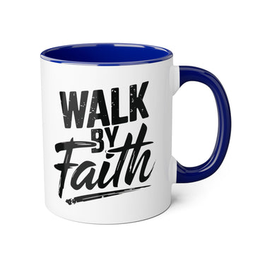 Faith Culture - Walk by Faith - Christian Accent Coffee Mug, 11oz Blue 11oz