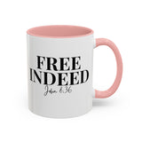 Faith Culture - Free Indeed John 8:36 Christian Accent Mug, 11oz & 15oz | Bold Faith Declaration 11oz Pink