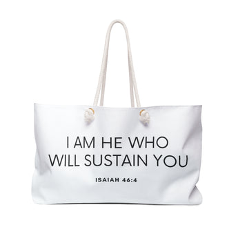 I am He Who Will Sustain You Isaiah 46:4 Christian Weekender Tote Bag