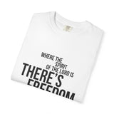 Where the Spirit Is There’s Freedom T-Shirt | 2 Corinthians 3:17 Christian Apparel