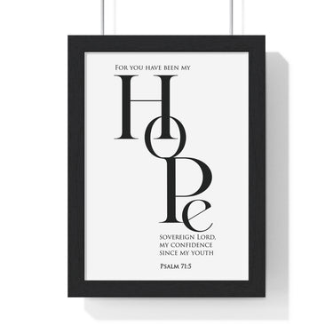 My Hope framed Bible verse wall art inspired by Psalm 71:5, black frame with black and white scripture typography