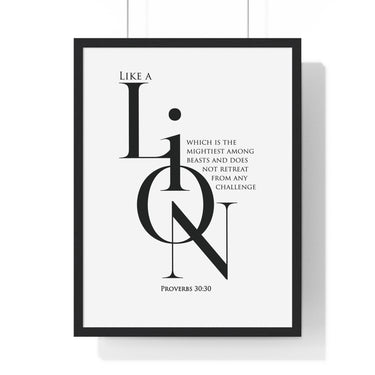 Like a Lion framed Bible verse wall art inspired by Proverbs 30:30, black frame with black and white scripture typography