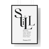 Be Still Before the Lord framed Christian wall art inspired by Psalm 37:7, black frame with black and white scripture typography