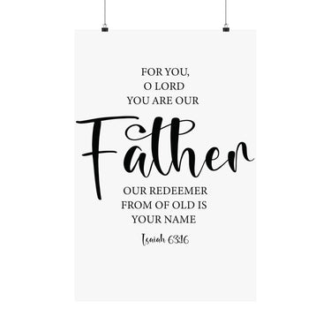 Faith Culture - Isaiah 63:16 Christian Poster You Are Our Father Scripture Wall Art