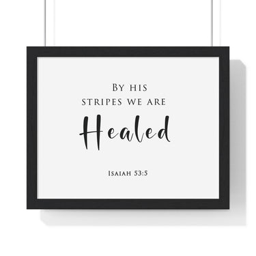 By His Stripes framed Bible verse wall art, Isaiah 53:5, black lettering on white with a black wooden frame