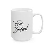 Faith Culture – Free Indeed Christian Mug – John 8:36 Bible Verse Coffee Cup, 11oz & 15oz