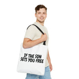 Faith Culture β If the Son Sets You Free Christian Tote Bag | Inspired by John 8:36 18" Γ 18'' Black