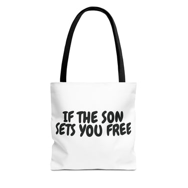 Faith Culture β If the Son Sets You Free Christian Tote Bag | Inspired by John 8:36 13" Γ 13'' Black