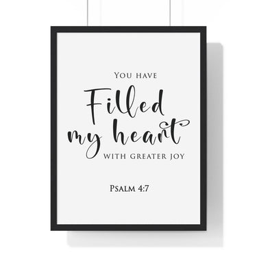 Filled My Heart with Joy framed Bible verse wall art inspired by Psalm 4:7, black frame with black and white scripture typography