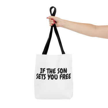 Faith Culture β If the Son Sets You Free Christian Tote Bag | Inspired by John 8:36