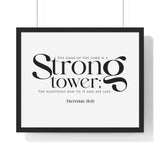 Strong Tower framed Bible verse wall art, Proverbs 18:10, black lettering on white with a black wooden frame