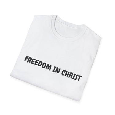 Faith Culture – Freedom in Christ Unisex T-Shirt – White | Christian Identity Tee Inspired by Galatians 5:1