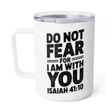 Faith Culture – Do Not Fear for I Am with You (Isaiah 41:10) – Christian Coffee and Tea Mug, 10oz