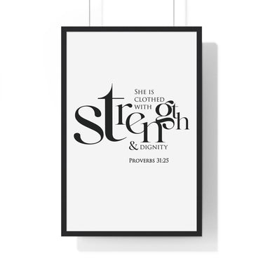Strength and Dignity framed Christian wall art inspired by Proverbs 31:25, black frame with black and white scripture typography