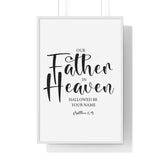 Faith Culture - Matthew 6:9 Christian Scripture Wall Art Our Father in Heaven 24″ x 36″ White