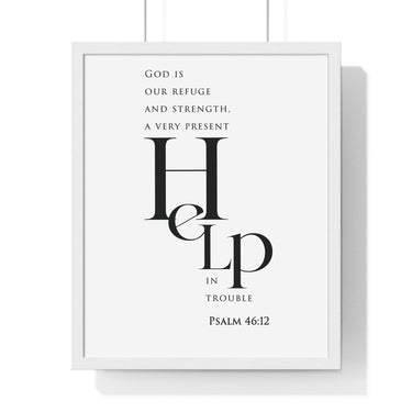 Refuge and Strength framed Bible verse wall art inspired by Psalm 46:1-2, white frame with black and white scripture typography