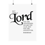 Faith Culture - Lord You Are Our Father Christian Poster Isaiah 64:8 Scripture Wall Art 18″ x 24″ Matte