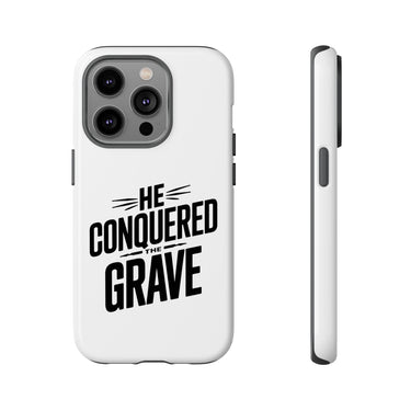 Faith Culture – He Conquered the Grave Christian Tough Phone Case