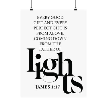 Faith Culture - Every Good Gift Christian Poster James 1:17 Father of Lights Scripture Wall Art 18″ x 24″ Matte