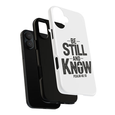 Faith Culture – Be Still and Know Psalm 46:10 Christian Tough Phone Case