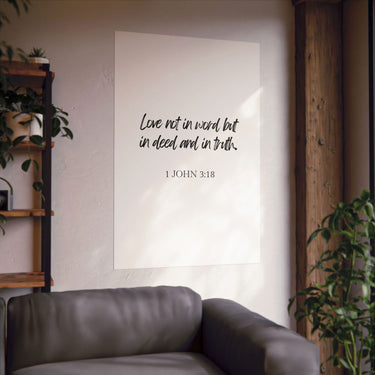 Faith Culture - 1 John 3:18 Poster - Christian Wall Art - Love in Deed and Truth Decor