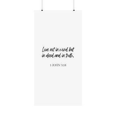 Faith Culture - 1 John 3:18 Poster - Christian Wall Art - Love in Deed and Truth Decor