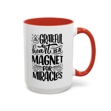 Faith Culture - A Grateful Heart Is a Magnet for Miracles Christian Thanksgiving Accent Coffee Mug, 11oz and 15oz 15oz Red