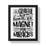 Faith Culture - A Grateful Heart is a Magnet for Miracles - Christian Thanksgiving Wall Art 16″ x 20″ Black
