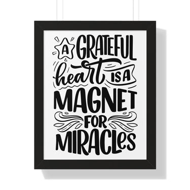 Faith Culture - A Grateful Heart is a Magnet for Miracles - Christian Thanksgiving Wall Art 16″ x 20″ Black
