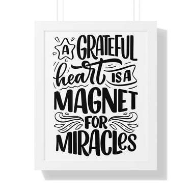 Faith Culture - A Grateful Heart is a Magnet for Miracles - Christian Thanksgiving Wall Art 16″ x 20″ White