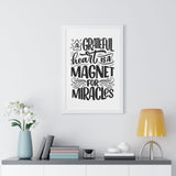 Faith Culture - A Grateful Heart is a Magnet for Miracles - Christian Thanksgiving Wall Art