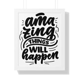 Faith Culture - Amazing Things Will Happen - Christian Thanksgiving Wall Art 16″ x 20″ White