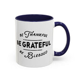 Faith Culture - Be Thankful, Be Grateful, Be Blessed Christian Thanksgiving Accent Coffee Mug, 11oz and 15oz 11oz Navy