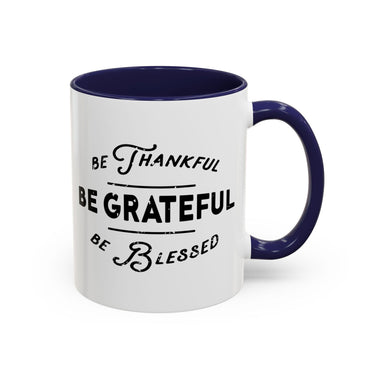 Faith Culture - Be Thankful, Be Grateful, Be Blessed Christian Thanksgiving Accent Coffee Mug, 11oz and 15oz 11oz Navy