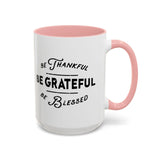 Faith Culture - Be Thankful, Be Grateful, Be Blessed Christian Thanksgiving Accent Coffee Mug, 11oz and 15oz 15oz Pink