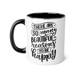 Faith Culture - Beautiful Reasons to Be Happy - Christian Thanksgiving Accent Mug, 11oz Black 11oz