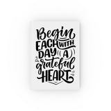 Faith Culture - Begin Each Day with a Grateful Heart - Christian Hardcover Journal