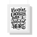 Faith Culture - Begin Each Day with a Grateful Heart - Christian Thanksgiving Wall Art 12″ x 16″ White