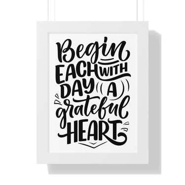 Faith Culture - Begin Each Day with a Grateful Heart - Christian Thanksgiving Wall Art 12″ x 16″ White