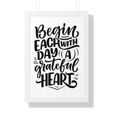 Faith Culture - Begin Each Day with a Grateful Heart - Christian Thanksgiving Wall Art 16″ x 24″ White
